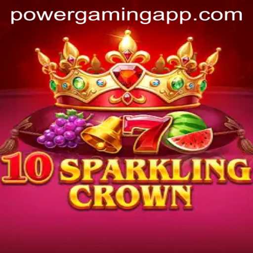 Discover 10SparklingCrown: A Dazzling New Experience on POWERGAMING App