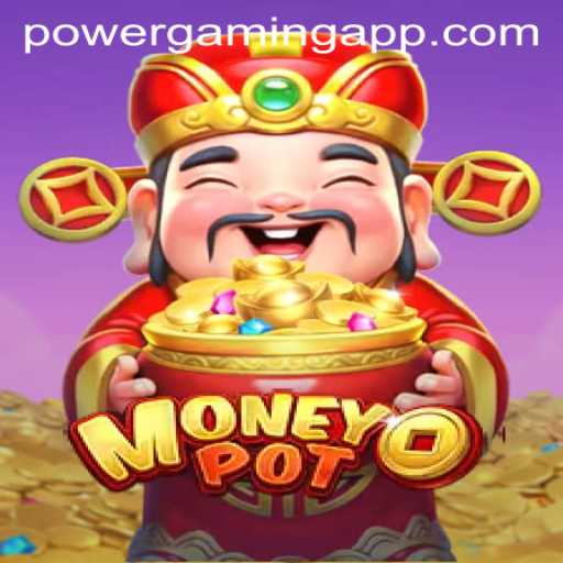 Discover the Exciting World of MoneyPot: A Powerful Gaming Experience on the POWERGAMING App