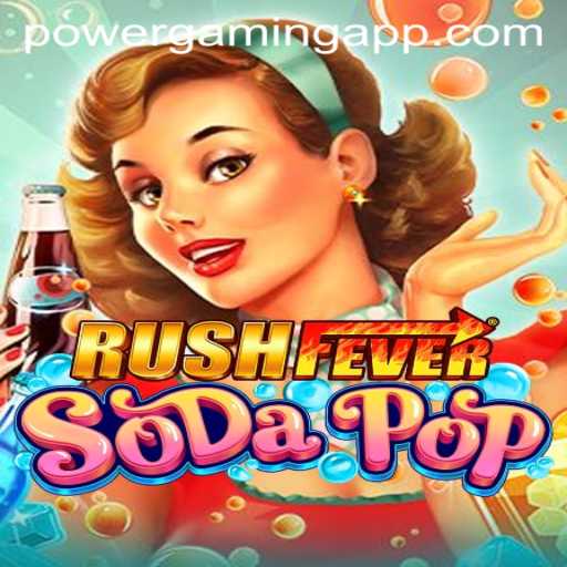 Discover the Excitement of RushFeverSodaPop: Your Ultimate Guide to POWERGAMING Play